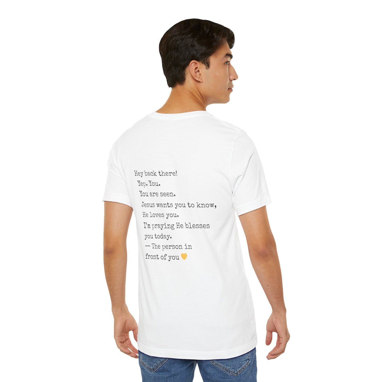"Hey You" Seen Loved Prayed For Unisex Tee, Inspirational Shirt, Faith-Based Apparel, Christian Gift, Encouragement Top, Everyday Wear
