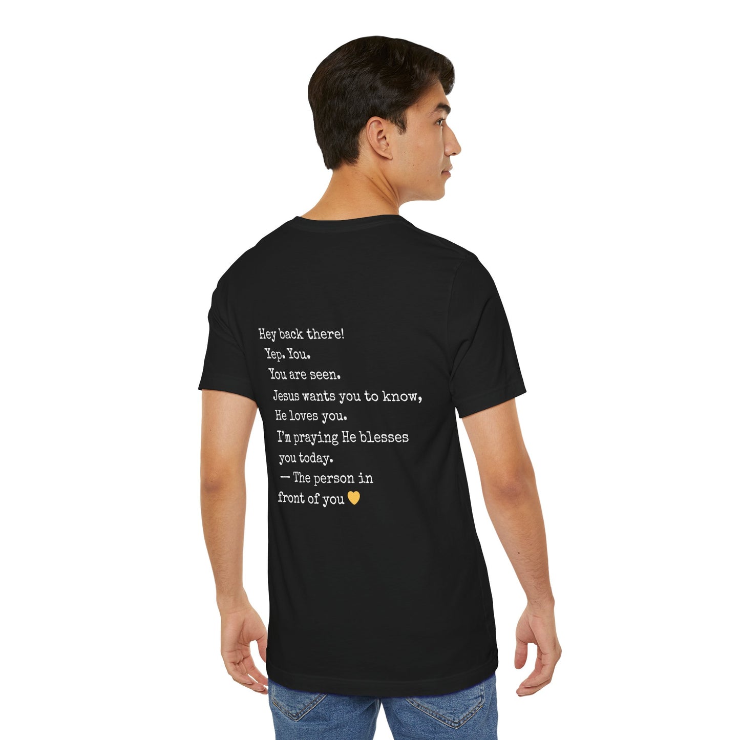 "Hey You" Seen Loved Prayed For Unisex Tee, Inspirational Shirt, Faith-Based Apparel, Christian Gift, Encouragement Top, Everyday Wear