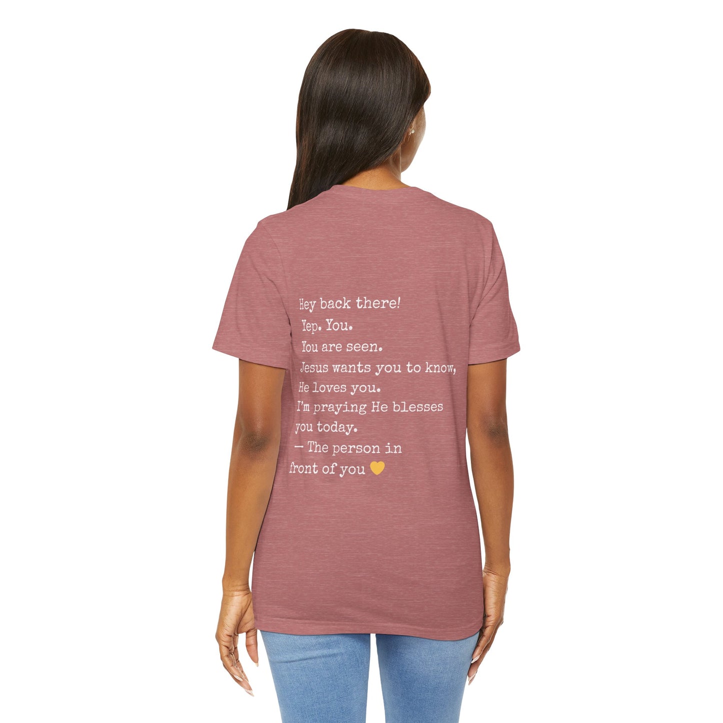 "Hey You" Seen Loved Prayed For Unisex Tee, Inspirational Shirt, Faith-Based Apparel, Christian Gift, Encouragement Top, Everyday Wear