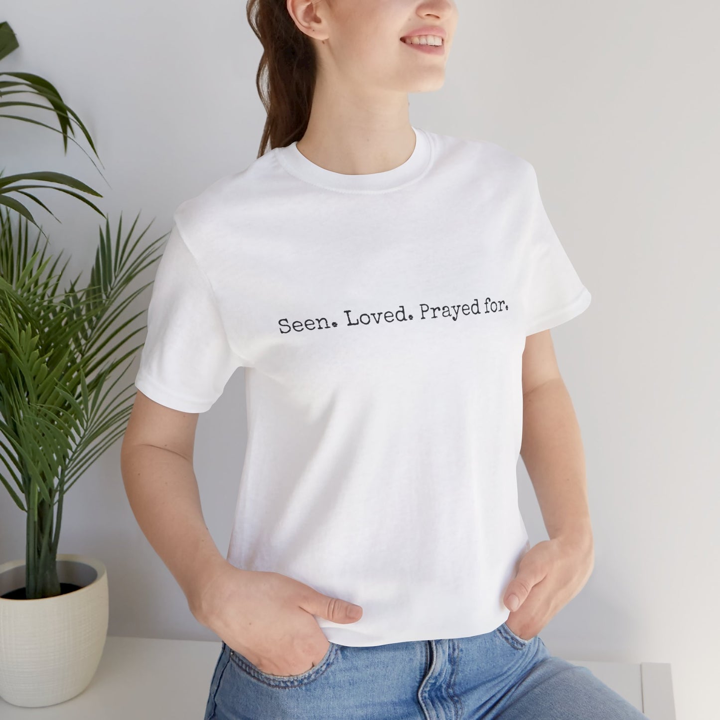 "Hey You" Seen Loved Prayed For Unisex Tee, Inspirational Shirt, Faith-Based Apparel, Christian Gift, Encouragement Top, Everyday Wear