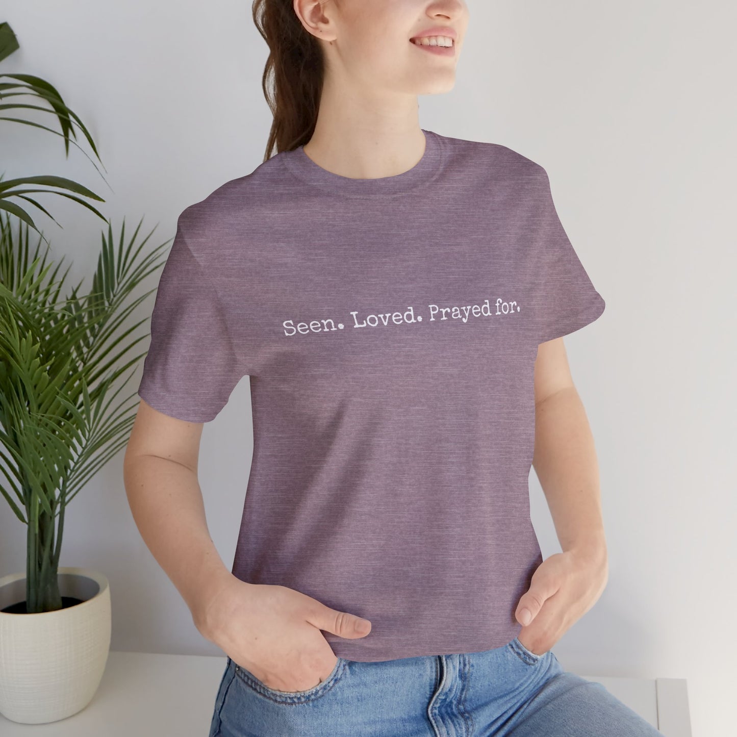 "Hey You" Seen Loved Prayed For Unisex Tee, Inspirational Shirt, Faith-Based Apparel, Christian Gift, Encouragement Top, Everyday Wear