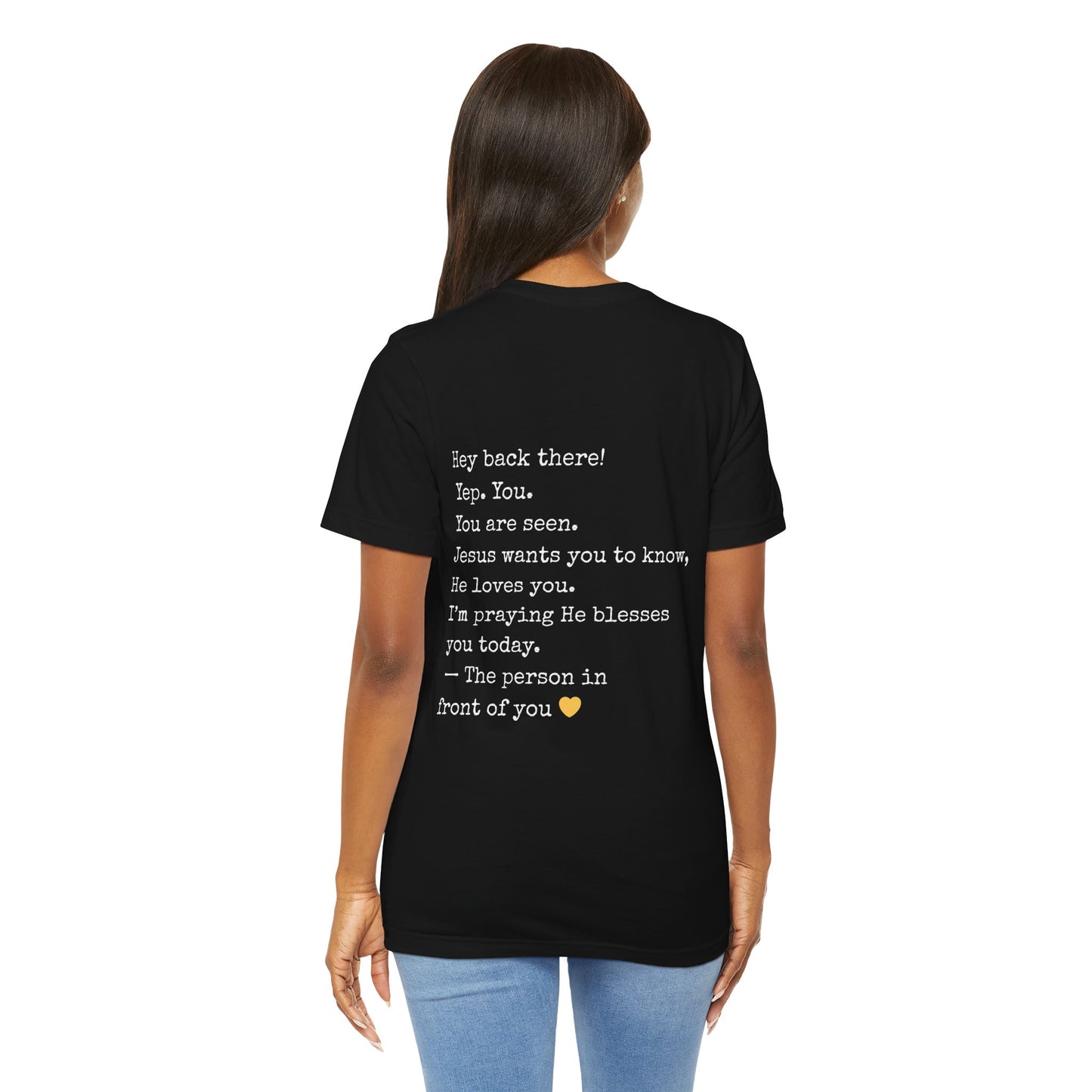 "Hey You" Seen Loved Prayed For Unisex Tee, Inspirational Shirt, Faith-Based Apparel, Christian Gift, Encouragement Top, Everyday Wear