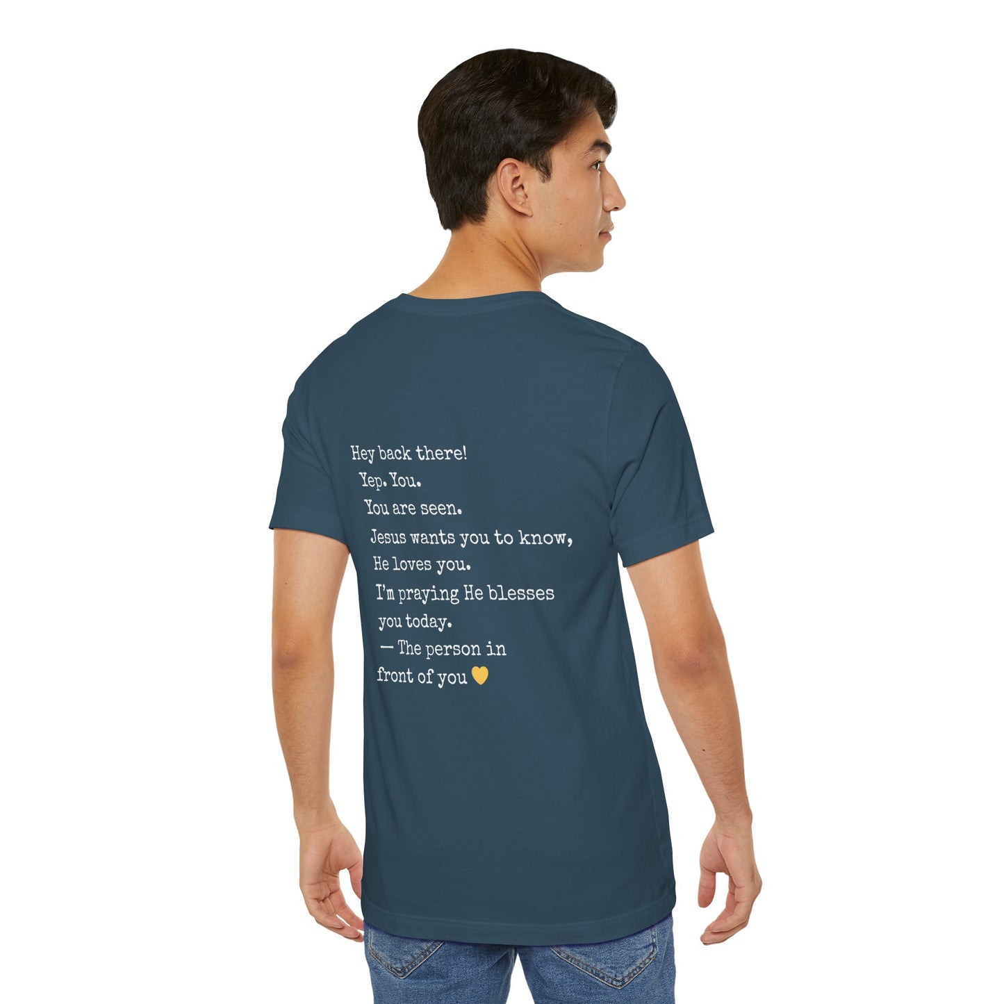 "Hey You" Seen Loved Prayed For Unisex Tee, Inspirational Shirt, Faith-Based Apparel, Christian Gift, Encouragement Top, Everyday Wear