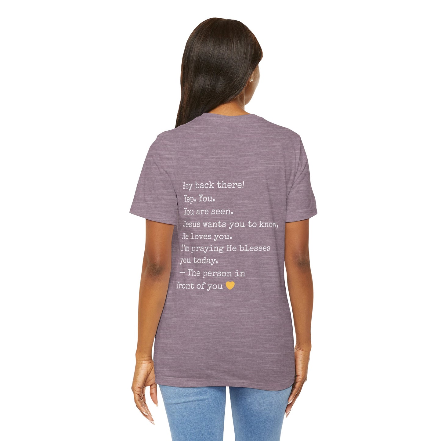 "Hey You" Seen Loved Prayed For Unisex Tee, Inspirational Shirt, Faith-Based Apparel, Christian Gift, Encouragement Top, Everyday Wear