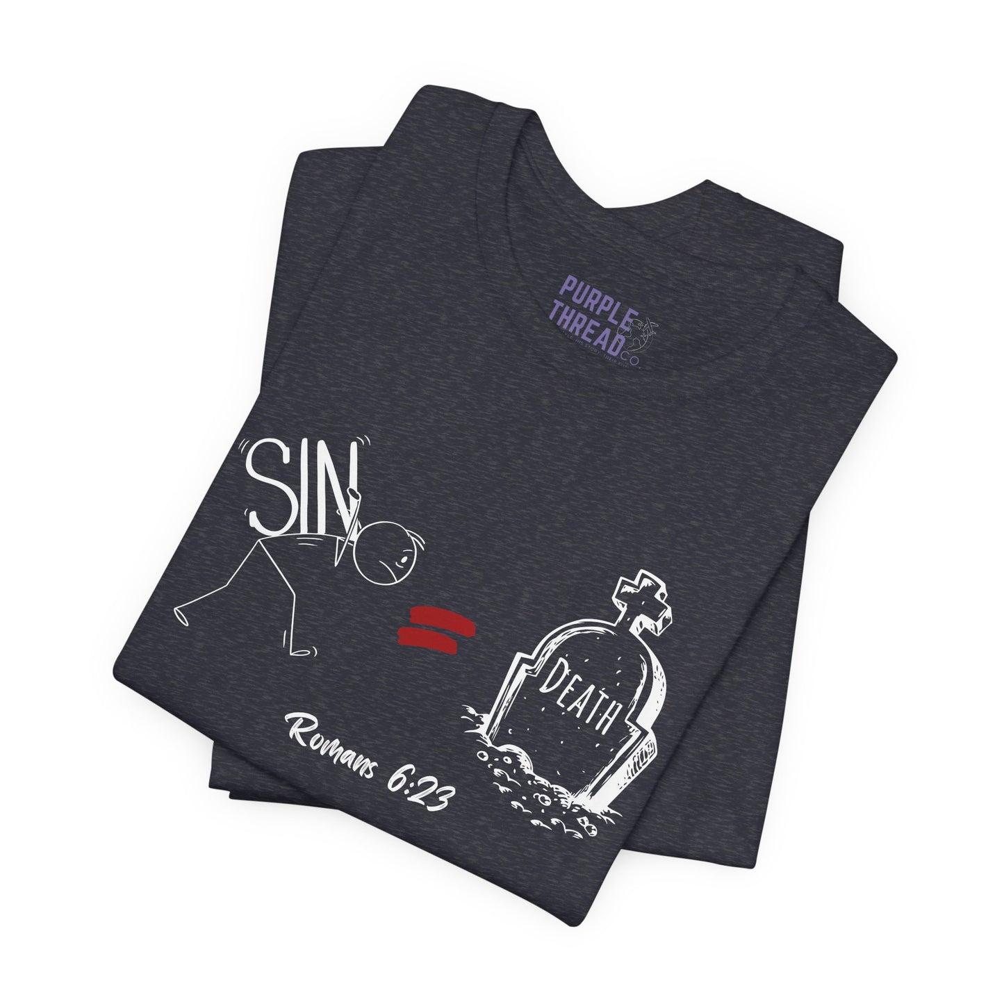“The Wages of Sin is Death” T-Shirt – Romans 6:23 Evangelism Tee