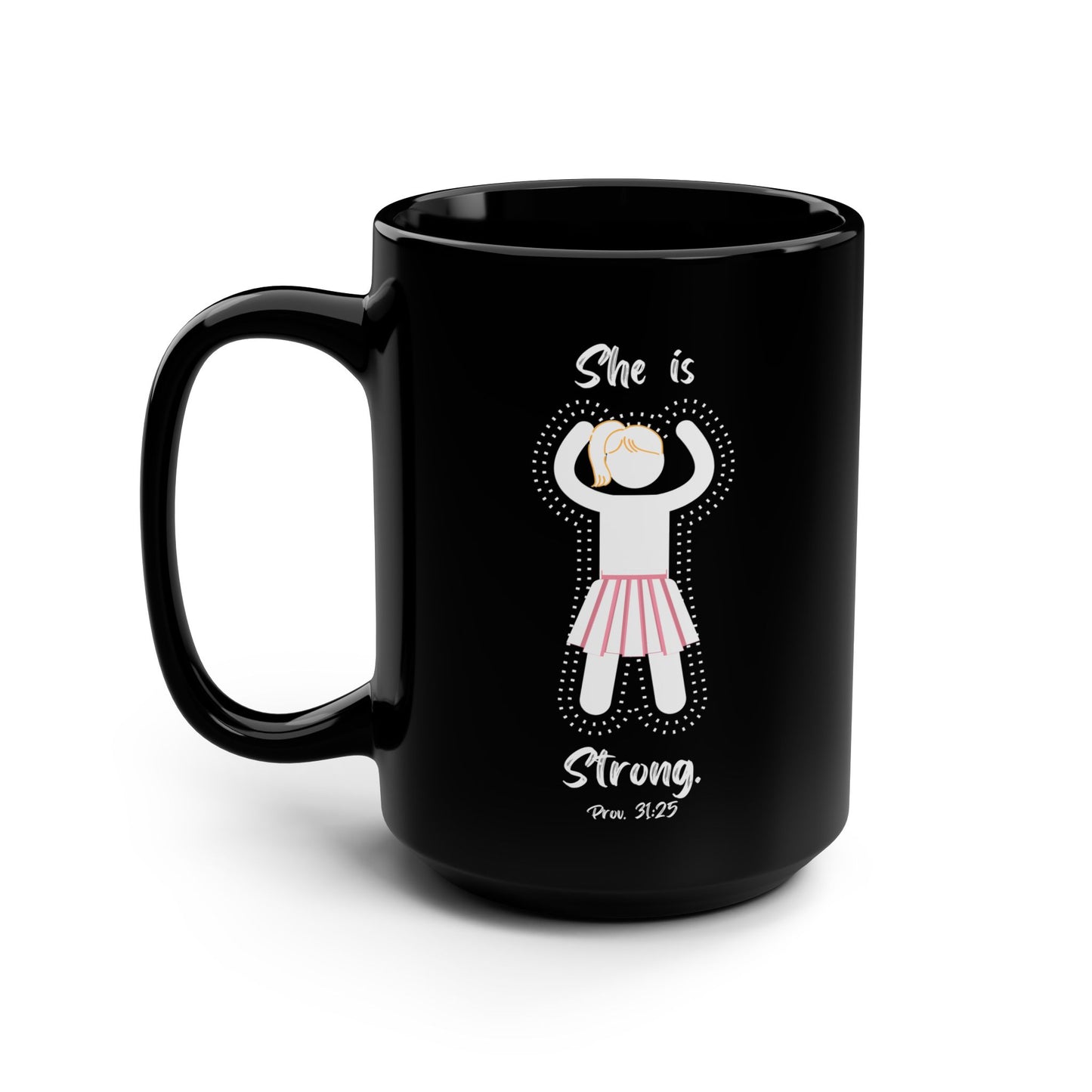 She is Strong, Scripture mug, Christian mug, Proverbs, Pastor gift, woman's gift, Women, Black mug