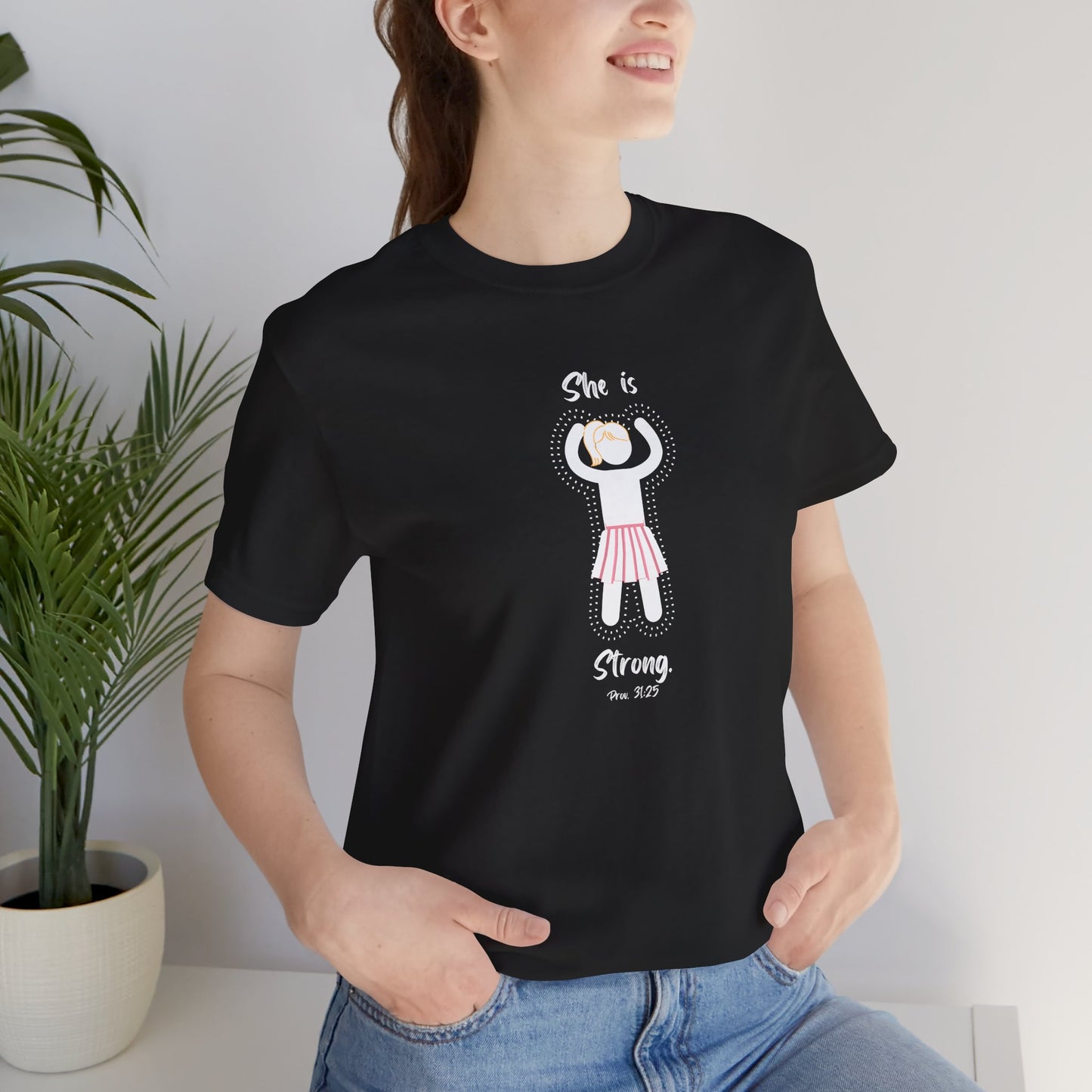 She is Strong Proverbs 31:25 Christian Women’s T-Shirt – Faith-Based Inspirational Tee