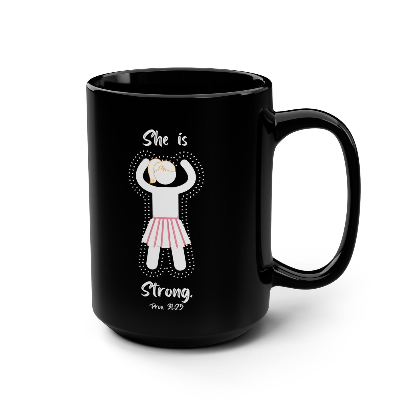 She is Strong, Scripture mug, Christian mug, Proverbs, Pastor gift, woman's gift, Women, Black mug