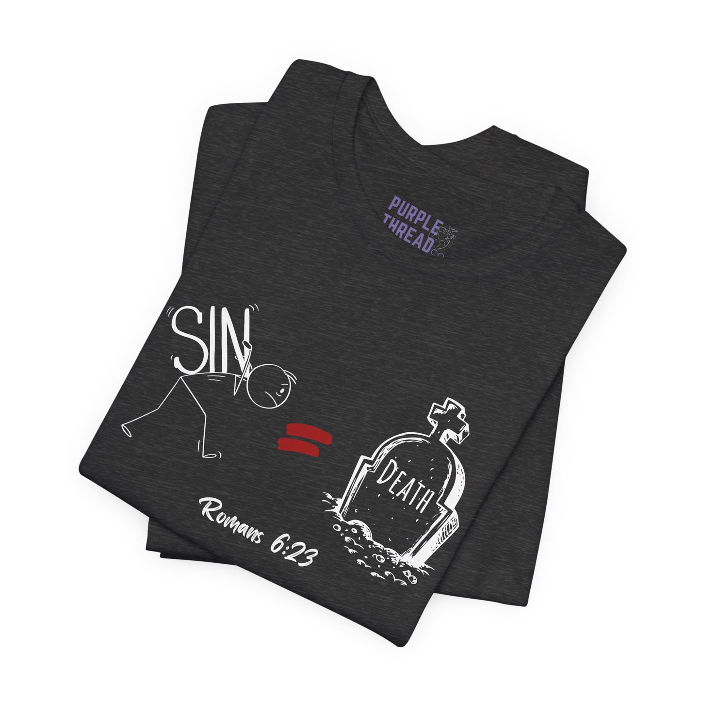 “The Wages of Sin is Death” T-Shirt – Romans 6:23 Evangelism Tee