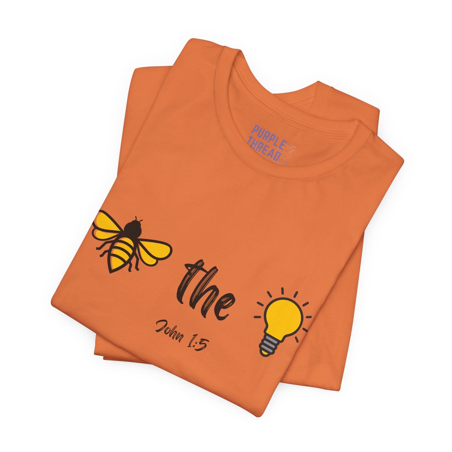 "Bee the Light" Jesus Shirt – Scripture T-Shirt for Men and Women Light and Cheerful Bee & Light Bulb Tee, Inspirational Gift, Summer Fashion, Nature Lover Shirt, Fun Daily Wear, Versatile Casual Top
