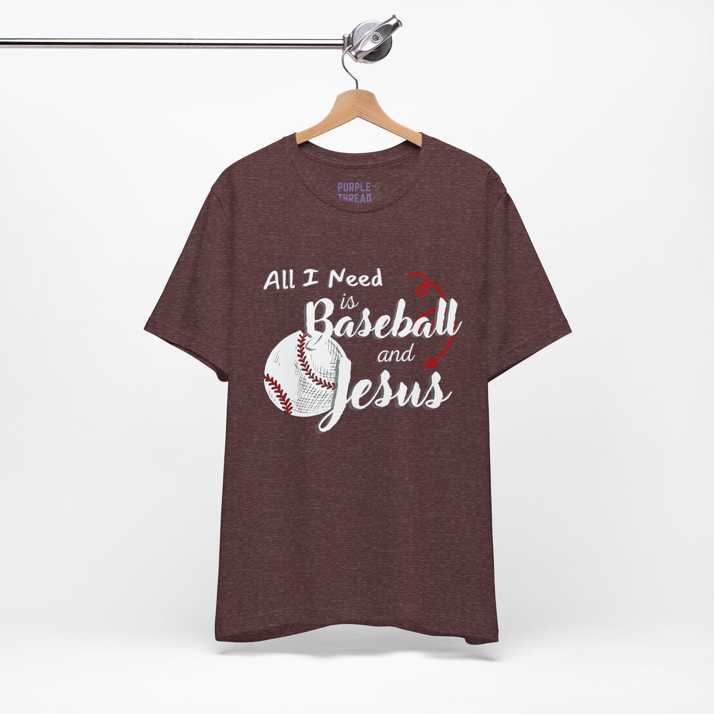 All I Need is Baseball and Jesus T-Shirt – Game Day Christian Style