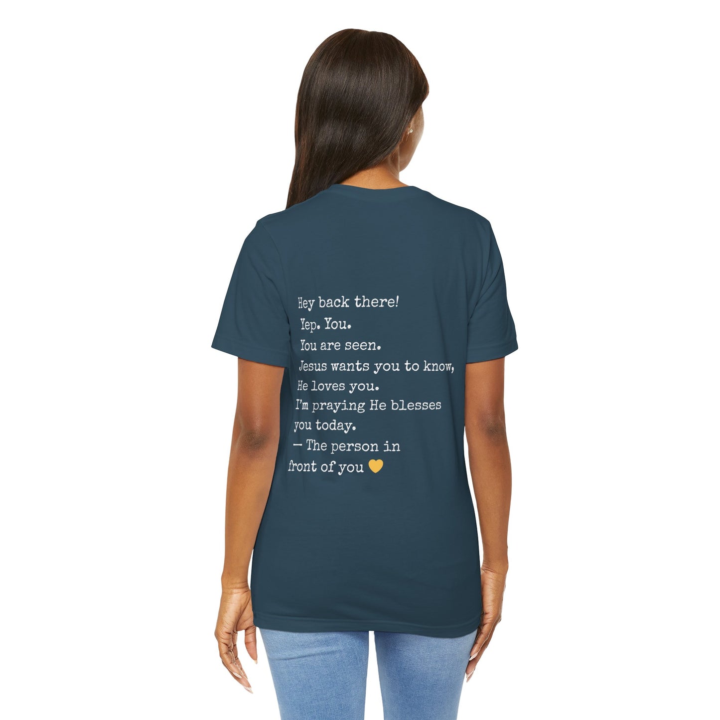 "Hey You" Seen Loved Prayed For Unisex Tee, Inspirational Shirt, Faith-Based Apparel, Christian Gift, Encouragement Top, Everyday Wear