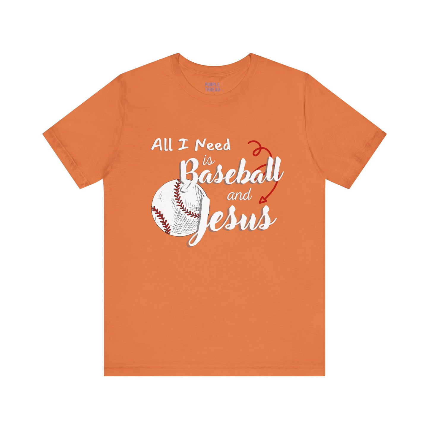 All I Need is Baseball and Jesus T-Shirt – Game Day Christian Style
