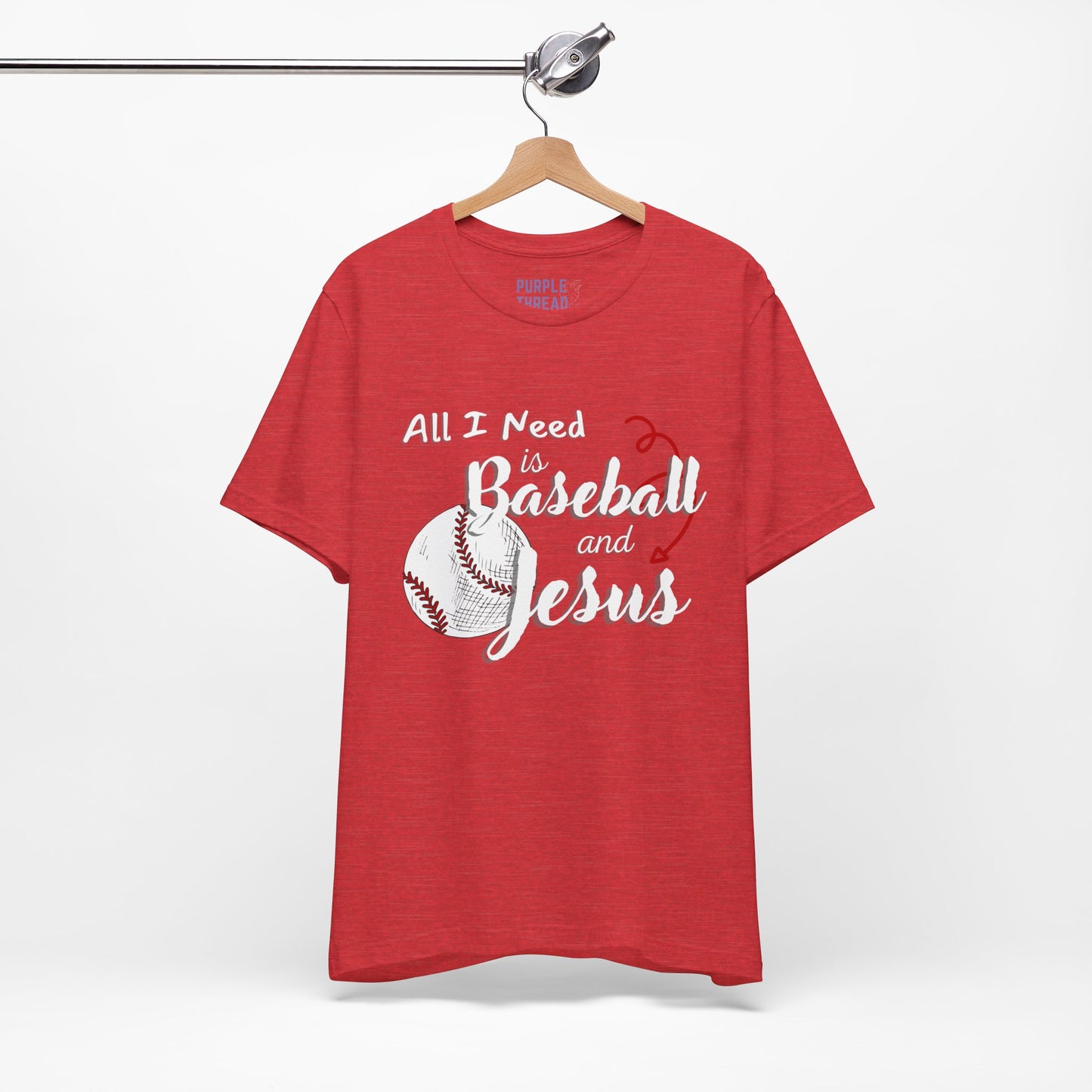 All I Need is Baseball and Jesus T-Shirt – Game Day Christian Style