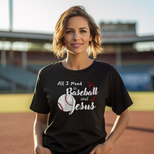 All I Need is Baseball and Jesus T-Shirt – Game Day Christian Style