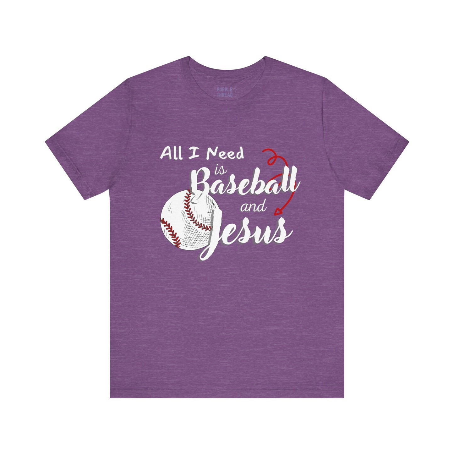 All I Need is Baseball and Jesus T-Shirt – Game Day Christian Style