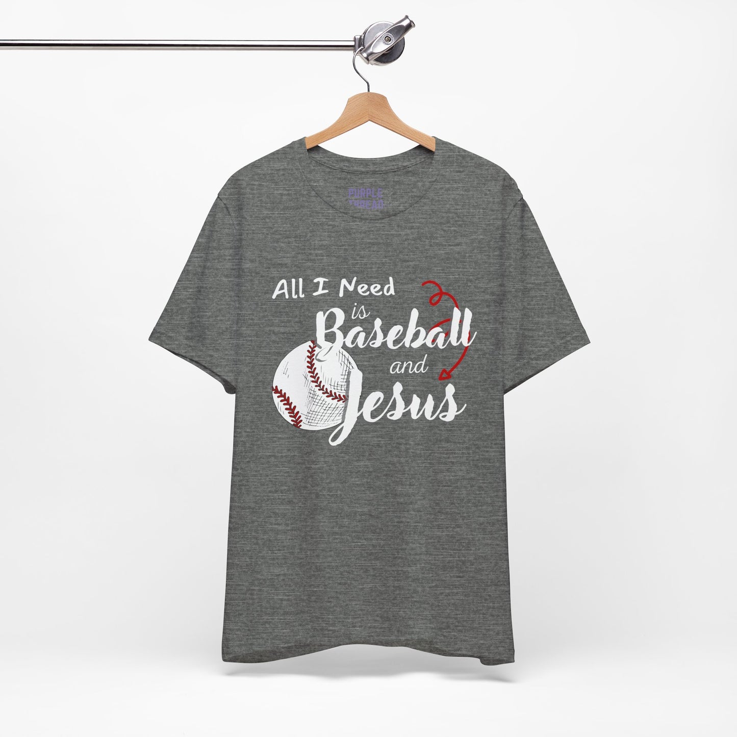All I Need is Baseball and Jesus T-Shirt – Game Day Christian Style