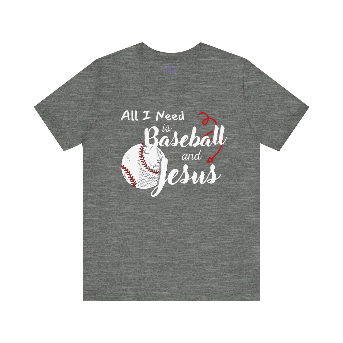 All I Need is Baseball and Jesus T-Shirt – Game Day Christian Style